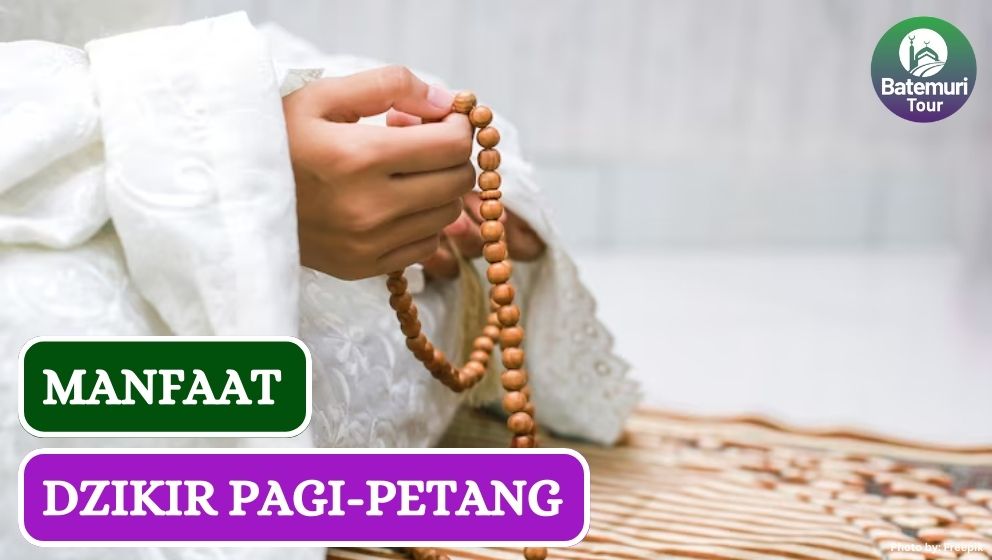 Dzikir Pagi Petang dan 6 Keutamaannya dalam Islam